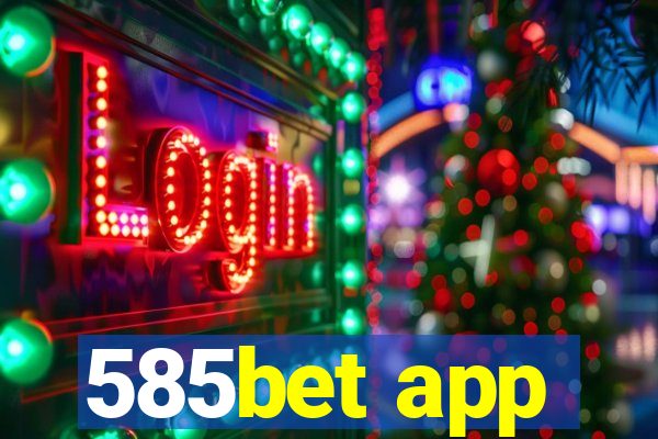 585bet app